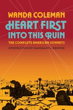 Heart First into this Ruin (eBook, ePUB) - Coleman, Wanda