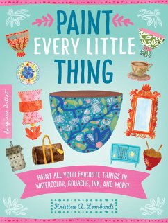 Paint Every Little Thing (eBook, ePUB) - Lombardi, Kristine A.