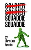 Soldier, Soldier, Squaddie, Squaddie (eBook, ePUB)