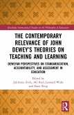 The Contemporary Relevance of John Dewey's Theories on Teaching and Learning