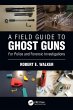 A Field Guide to Ghost Guns - Bild 1