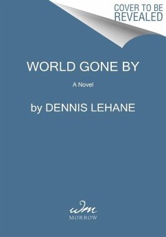 World Gone by - Lehane, Dennis