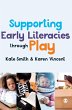 Supporting Early Literacies through Play - Bild 1