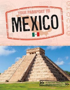 Your Passport to Mexico - Gómez, Isela Xitlali; Deal-Márquez, Anaïs