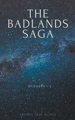 The Badlands Saga - Blood, Jaysen True