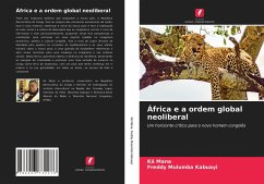 África e a ordem global neoliberal - Mana, Kä;Kabuayi, Freddy Mulumba