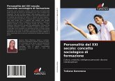 Personalità del XXI secolo: concetto sociologico di formazione