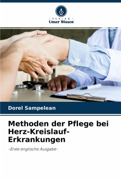 Methoden der Pflege bei Herz-Kreislauf-Erkrankungen - Sampelean, Dorel