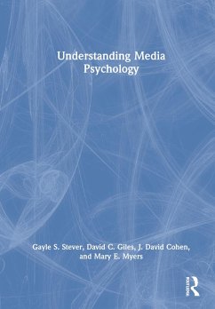 Understanding Media Psychology - Stever, Gayle S.; Giles, David C.; Cohen, J. David