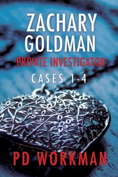 Zachary Goldman Private Investigator Cases 1-4