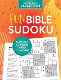 Fun Bible Sudoku Large Print: 50+ Puzzles with a Trivia Twist!