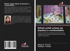 Rifiuti solidi urbani da plastica a combustibile - Tanwar, Manju D.;Tanwar, Pankaj K.