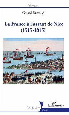 La France à l'assaut de Nice - Buttoud, Gérard