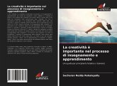 La creatività è importante nel processo di insegnamento e apprendimento