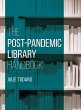 Post-Pandemic Library Handbook - Bild 1