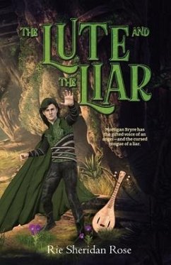 The Lute and the Liar - Rose, Rie Sheridan