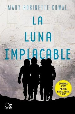 Luna Implacable, La - Kowal, Mary Robinette