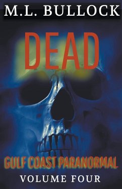 Dead - Bullock, M. L.