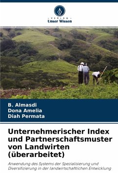 Unternehmerischer Index und Partnerschaftsmuster von Landwirten (überarbeitet) - Almasdi, B.;Amelia, Dona;Permata, Diah