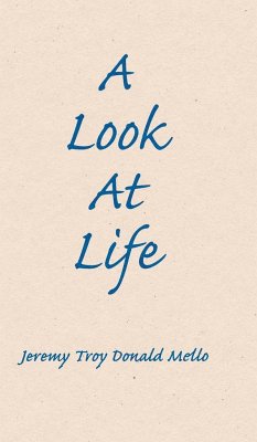 A Look At Life - Mello, Jeremy Troy Donald