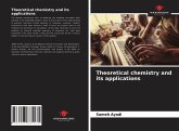 Theoretical chemistry and its applications