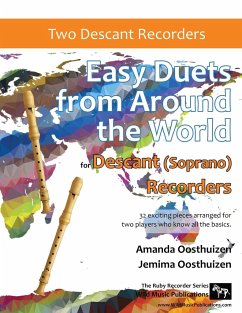 Easy Duets from Around the World for Descant (Soprano) Recorders - Oosthuizen, Amanda; Oosthuizen, Jemima