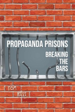 Propaganda Prisons - Rizzi, Tom