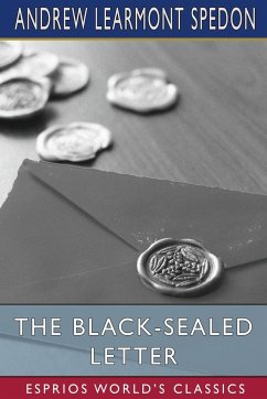 The Black-Sealed Letter (Esprios Classics) - Spedon, Andrew Learmont