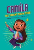 Camila the Talent Show Star
