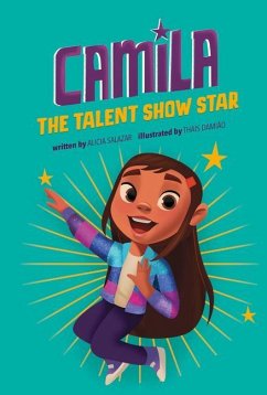 Camila the Talent Show Star - Salazar, Alicia