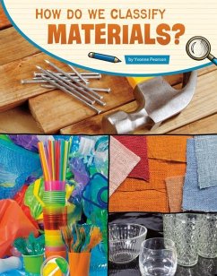 How Do We Classify Materials? - Pearson, Yvonne