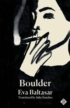 Boulder: Shortlisted for the 2023 International Booker Prize - Baltasar, Eva