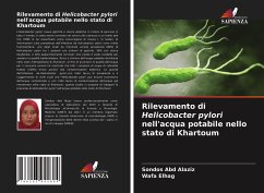 Rilevamento di Helicobacter pylori nell'acqua potabile nello stato di Khartoum - Abd Alaziz, Sondos;Elhag, Wafa