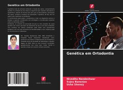 Genética em Ortodontia - Nandeshwar, Nivedita;Banerjee, Sujoy;Shenoy, Usha