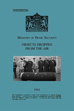 Ministry Of Home Security OBJECTS DROPPED FROM THE AIR 1941 - Ministry of Home Security