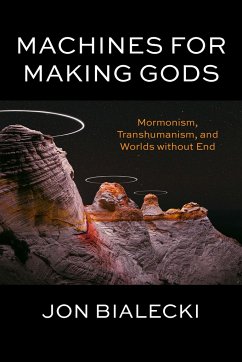 Machines for Making Gods - Bialecki, Jon