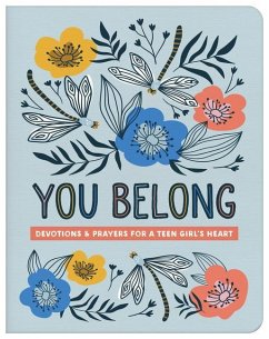 You Belong (Teen Girl): Devotions and Prayers for a Teen Girl's Heart - Bernstein, Hilary