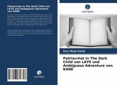 Patriarchat in The Dark Child von LAYE und Ambiguous Adventure von KANE - Kanté, Dary Mady