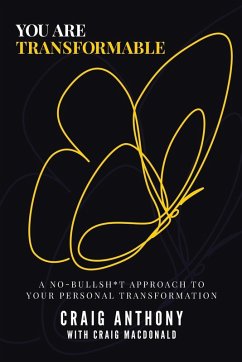 You Are Transformable - Anthony, Craig
