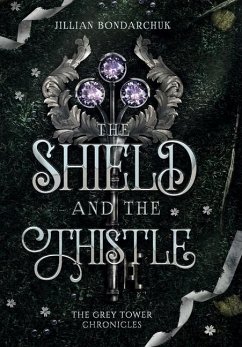 The Shield and the Thistle - Bondarchuk, Jillian