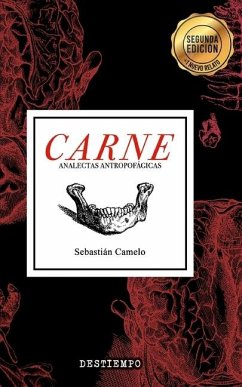 Carne: Analectas Antropofágicas - Camelo, Sebastián