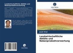 Landwirtschaftliche Abfälle und Nebenproduktverwertung - Viral, Joshi