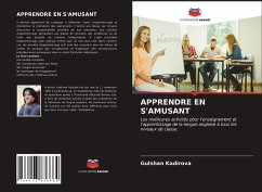 APPRENDRE EN S'AMUSANT - Kadirova, Gulshan