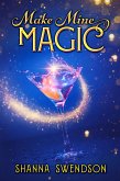 Make Mine Magic (eBook, ePUB)