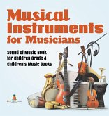 Musical Instruments for Musicians   Sound of Music Book for Children Grade 4   Children's Music Books