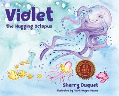 Violet the Hugging Octopus - Duquet, Sherry