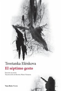 El séptimo gesto - Elénkova, Tsvetanka