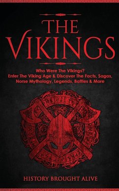 The Vikings - Brought Alive, History