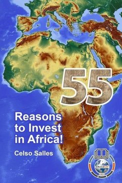 55 Reasons to Invest in Africa - Celso Salles - Salles, Celso