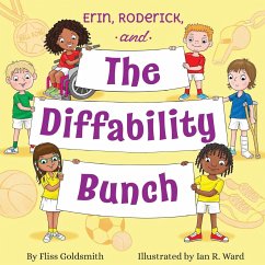 Erin, Roderick, and the Diffability Bunch - Goldsmith, Fliss